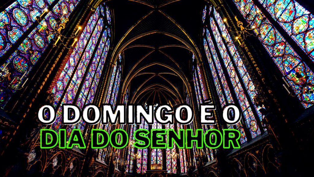 O Domingo é o Dia do&nbsp;SENHOR