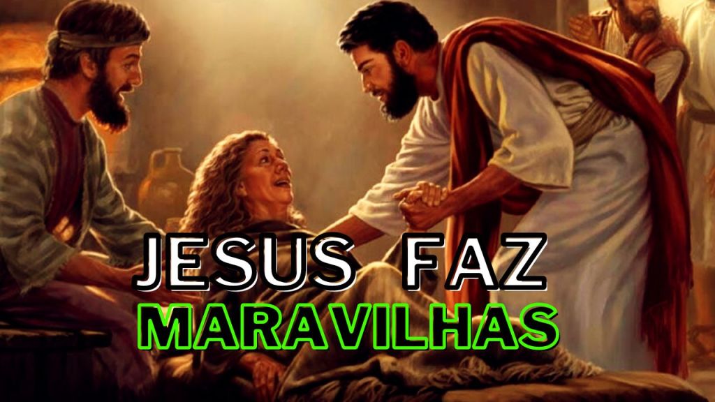Jesus Faz Maravilhas